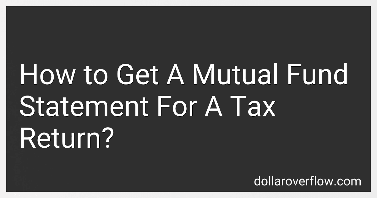 How to Get A Mutual Fund Statement For A Tax Return? image