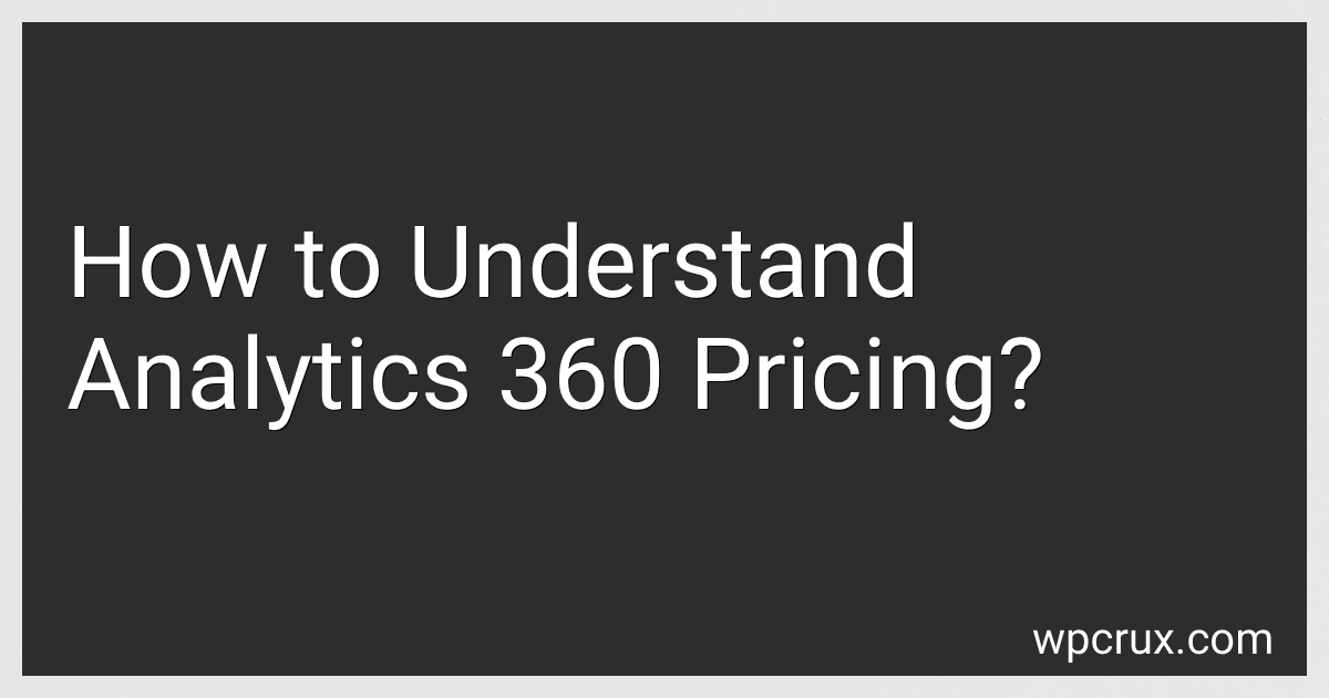 How to Understand Analytics 360 Pricing? image