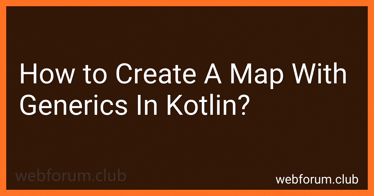How to Create A Map With Generics In Kotlin? image
