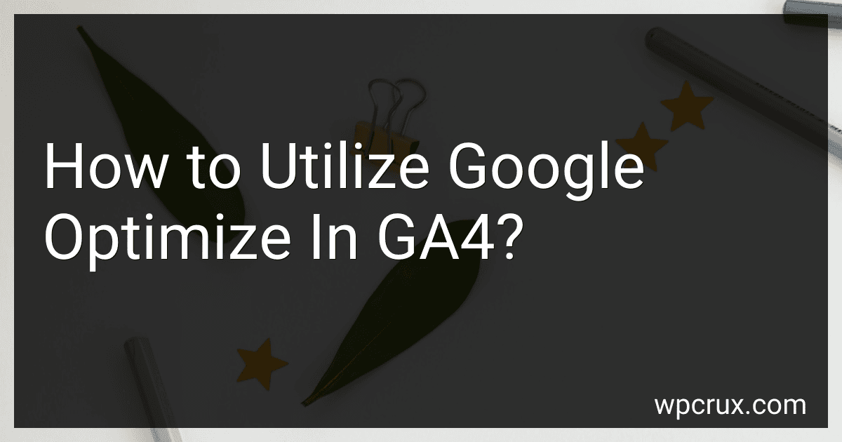 How to Utilize Google Optimize In GA4? image