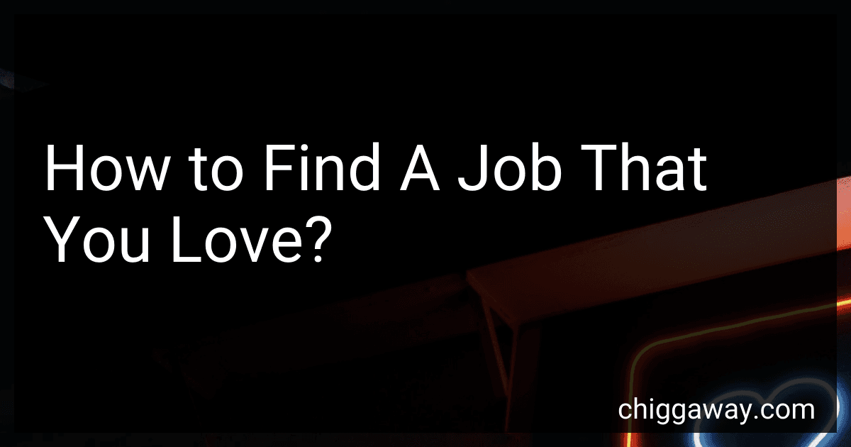 How to Find A Job That You Love? preview
