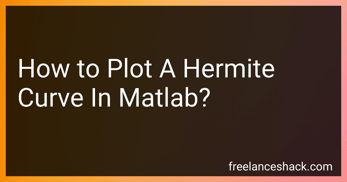 How to Plot A Hermite Curve In Matlab? image