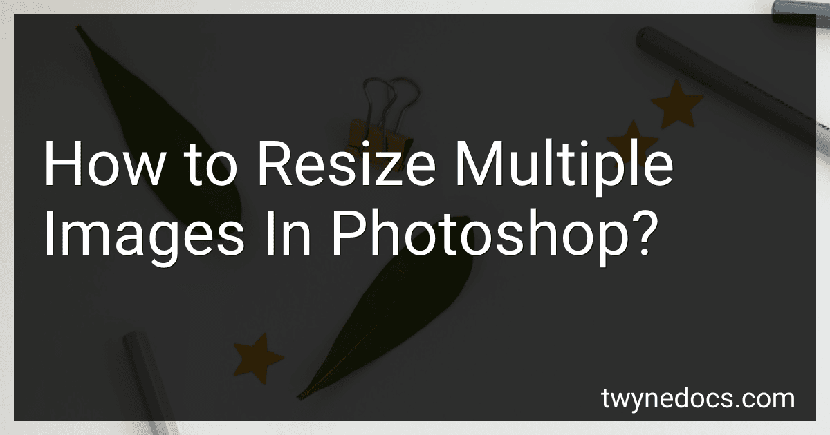 How to Resize Multiple Images In Photoshop? image