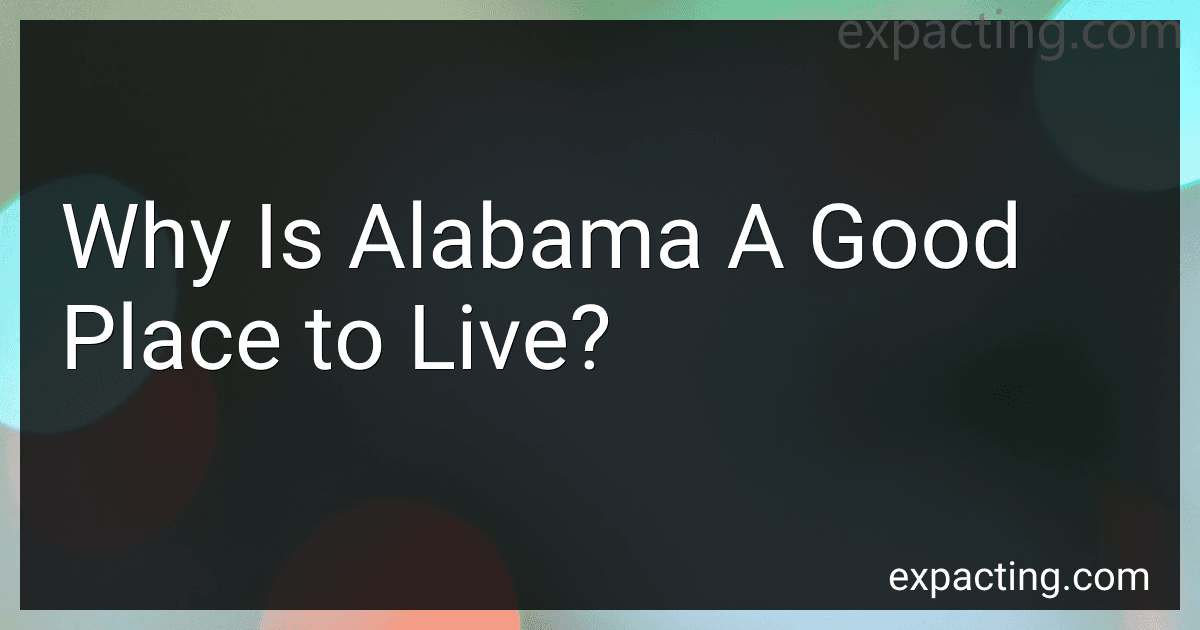 Why Is Alabama A Good Place to Live? image