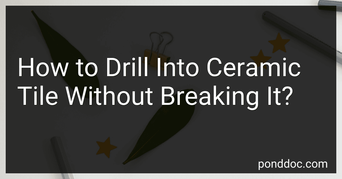 How to Drill Into Ceramic Tile Without Breaking It? image