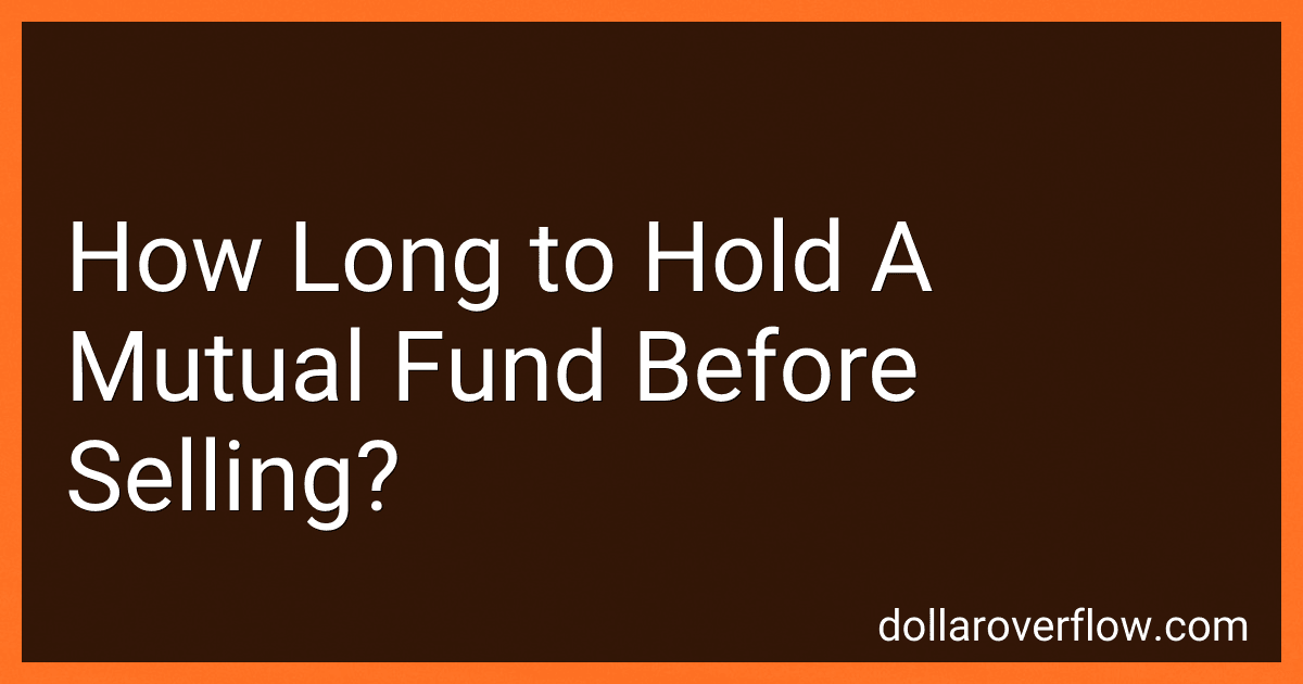 How Long to Hold A Mutual Fund Before Selling? image