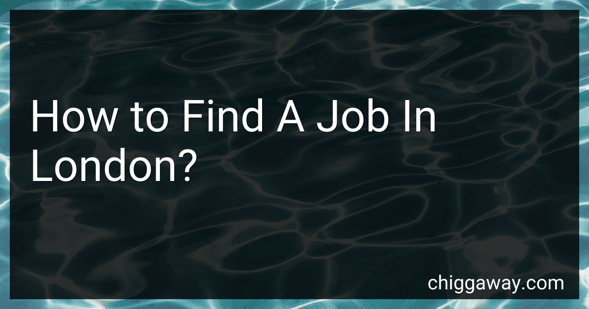 How to Find A Job In London? preview