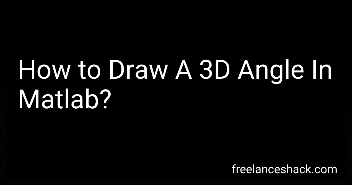 How to Draw A 3D Angle In Matlab? preview