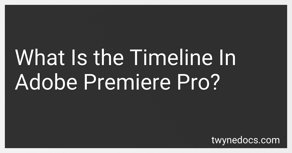 What Is the Timeline In Adobe Premiere Pro? image