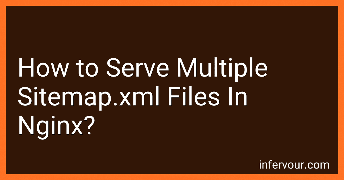 How to Serve Multiple Sitemap.xml Files In Nginx? image