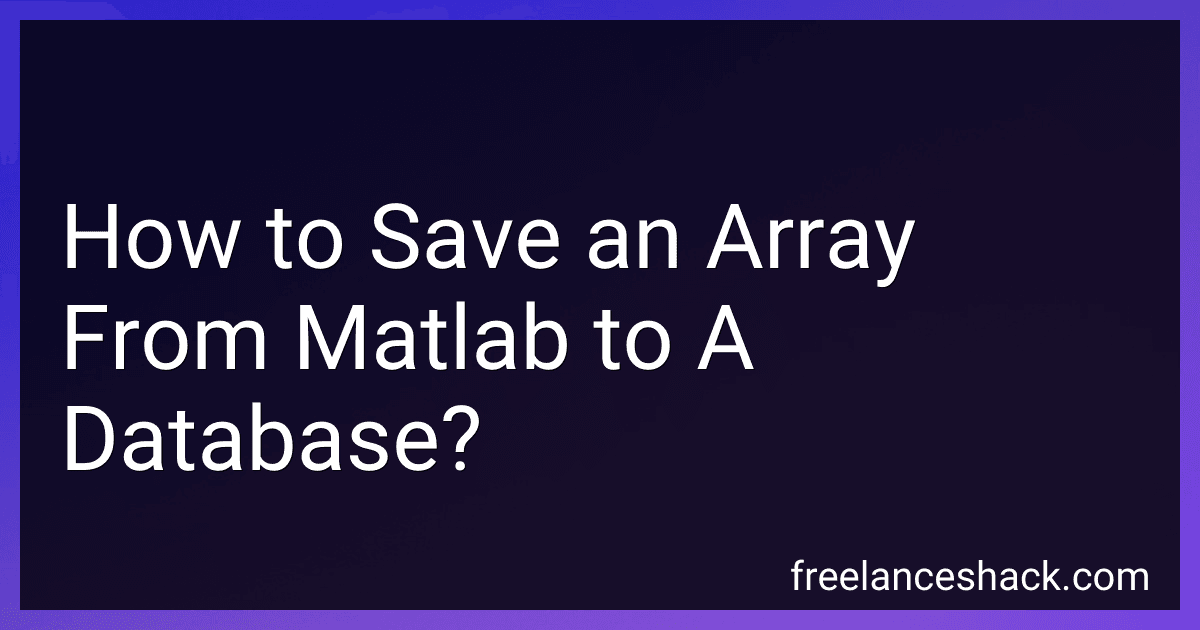 How to Save an Array From Matlab to A Database? preview