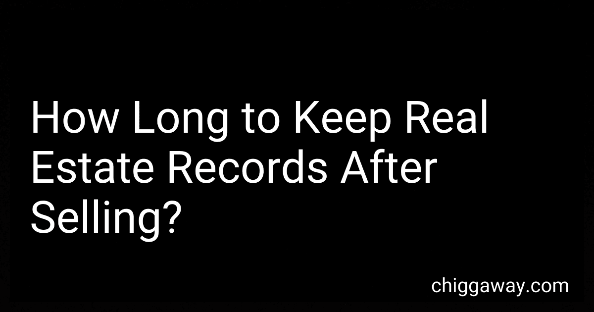 How Long to Keep Real Estate Records After Selling? preview