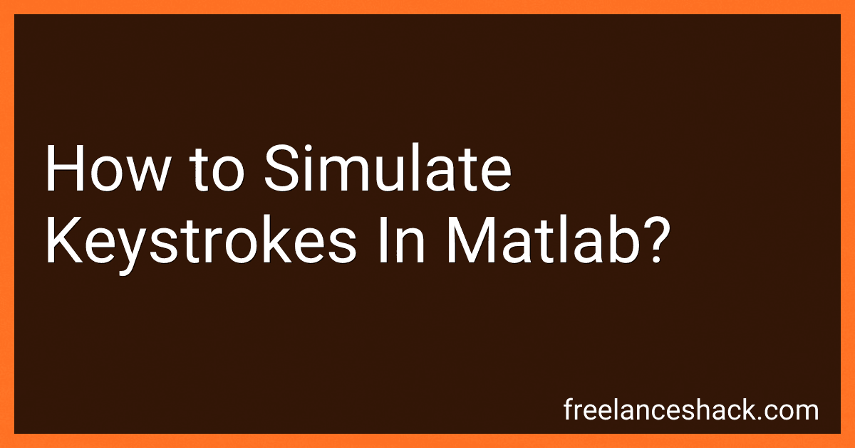 How to Simulate Keystrokes In Matlab? image