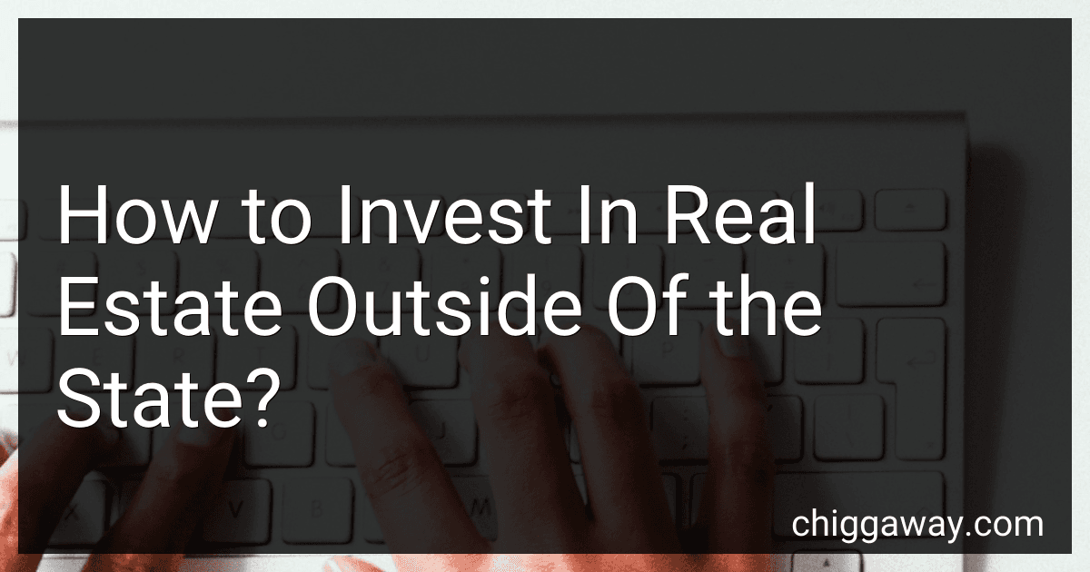 How to Invest In Real Estate Outside Of the State? image
