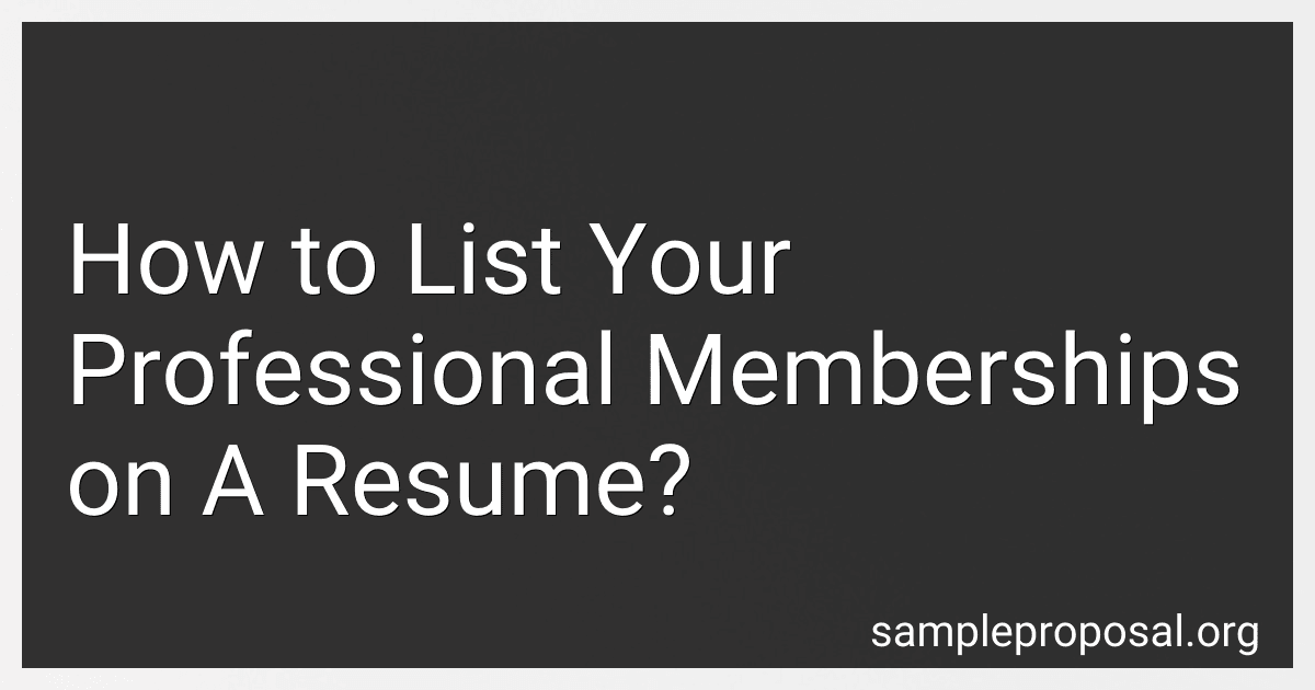 How to List Your Professional Memberships on A Resume? image