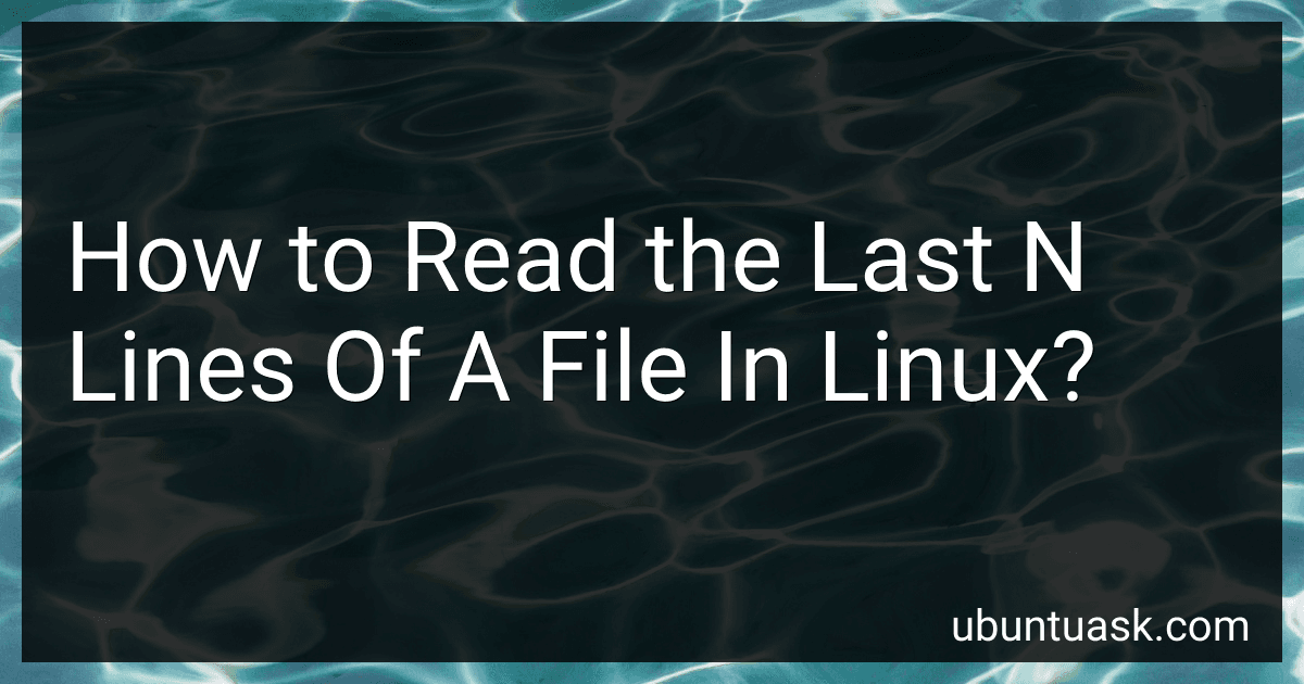 How to Read the Last N Lines Of A File In Linux? image