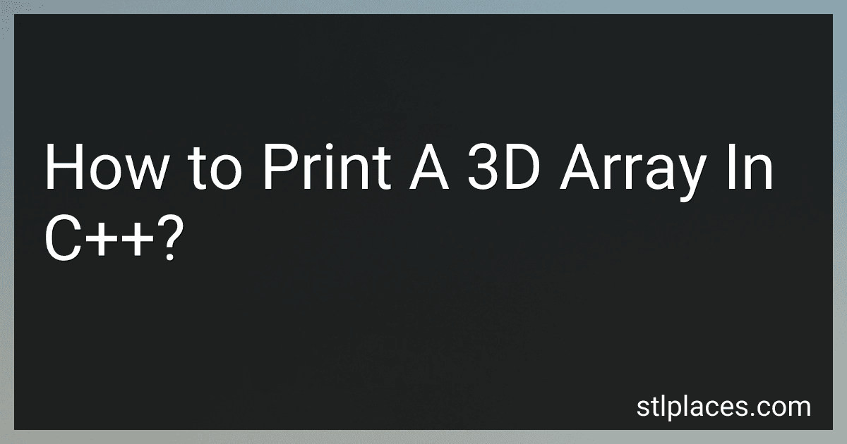 How to Print A 3D Array In C++? image