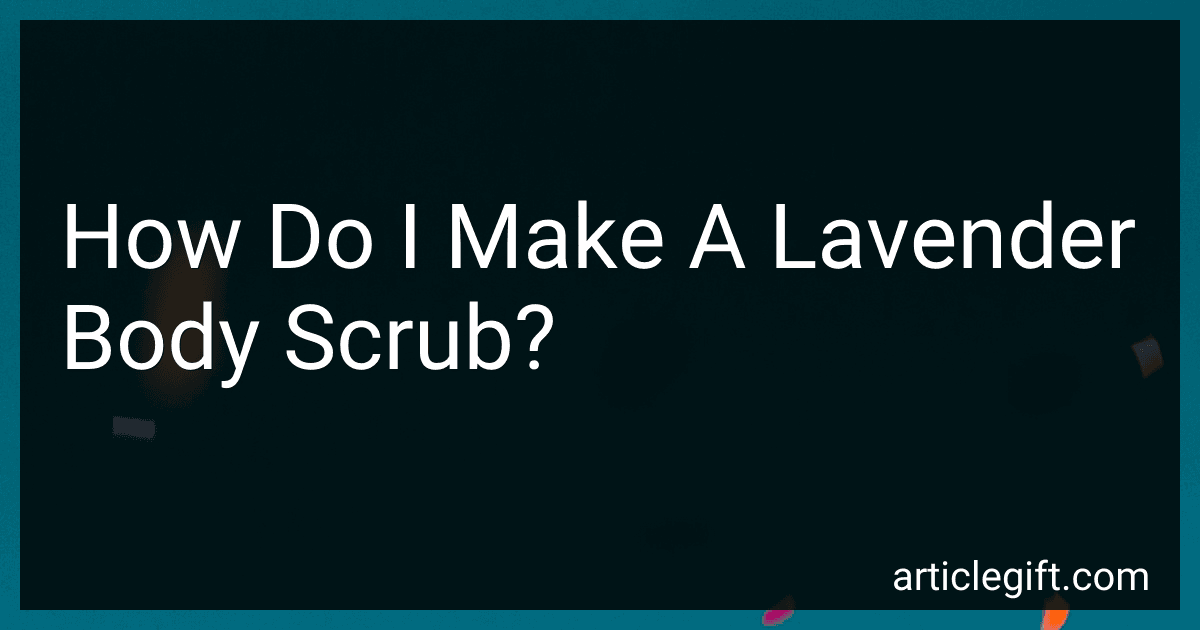 How Do I Make A Lavender Body Scrub? image