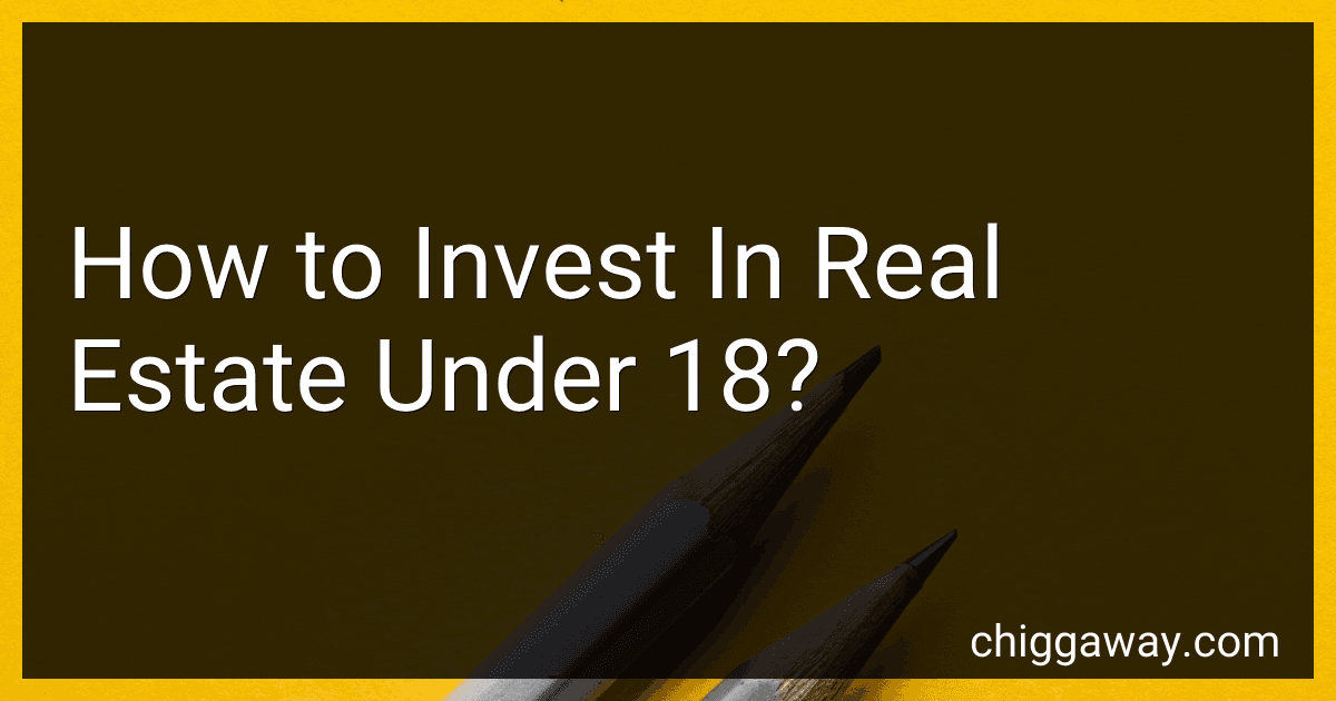 How to Invest In Real Estate Under 18? image