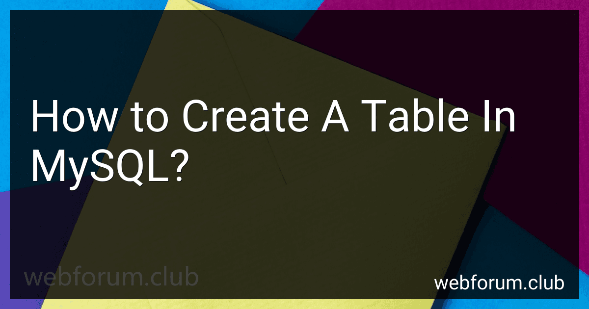 How to Create A Table In MySQL? image