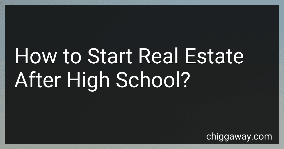 How to Start Real Estate After High School? preview