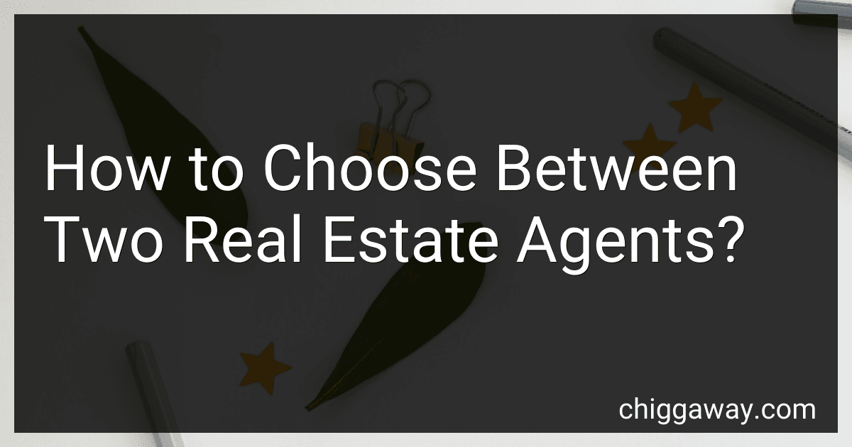 How to Choose Between Two Real Estate Agents? image