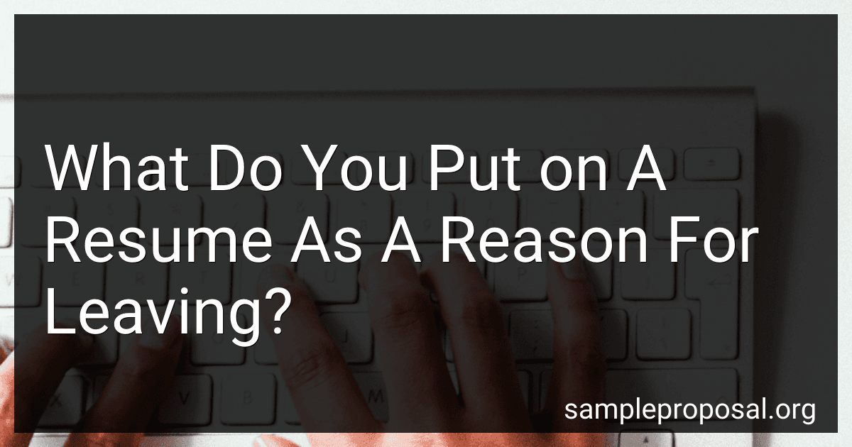 What Do You Put on A Resume As A Reason For Leaving? image