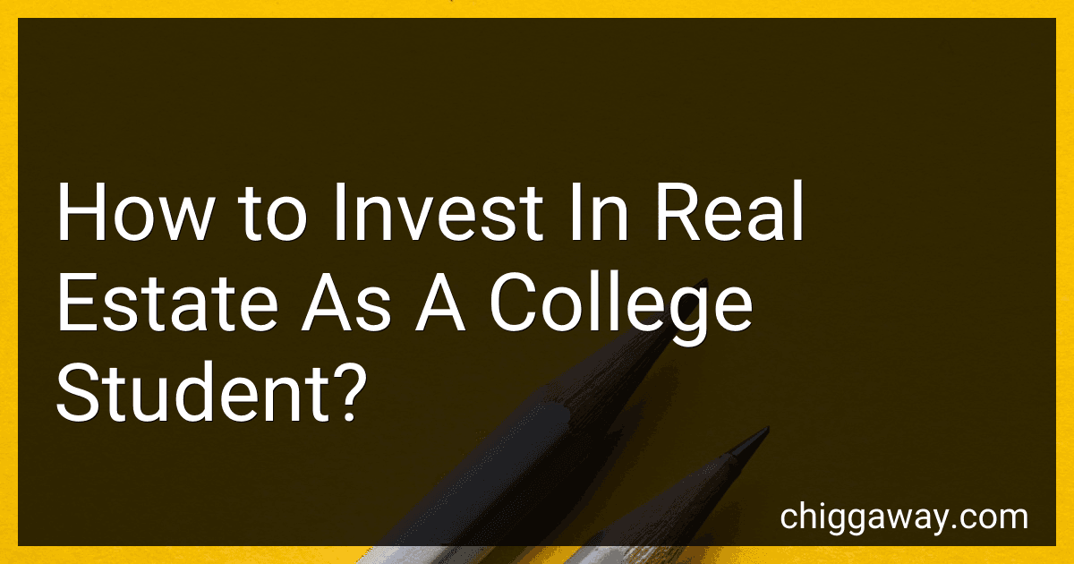 How to Invest In Real Estate As A College Student? preview