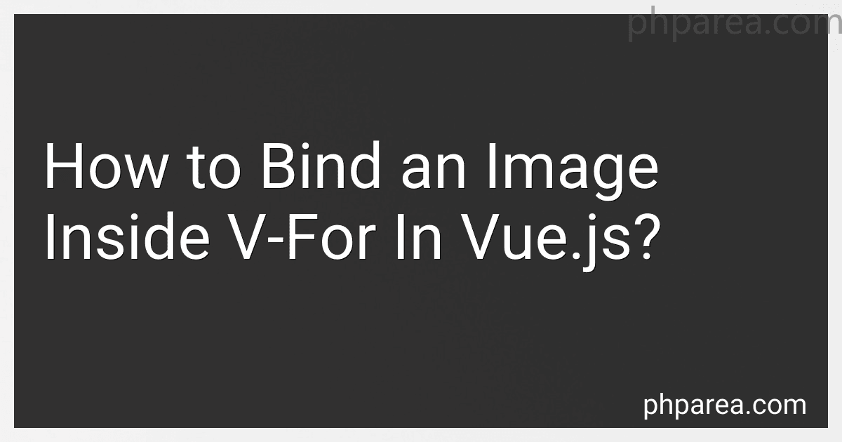 How to Bind an Image Inside V-For In Vue.js? image