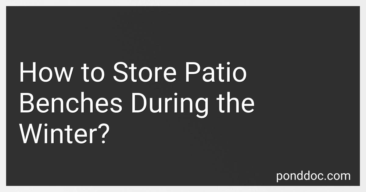 How to Store Patio Benches During the Winter? image