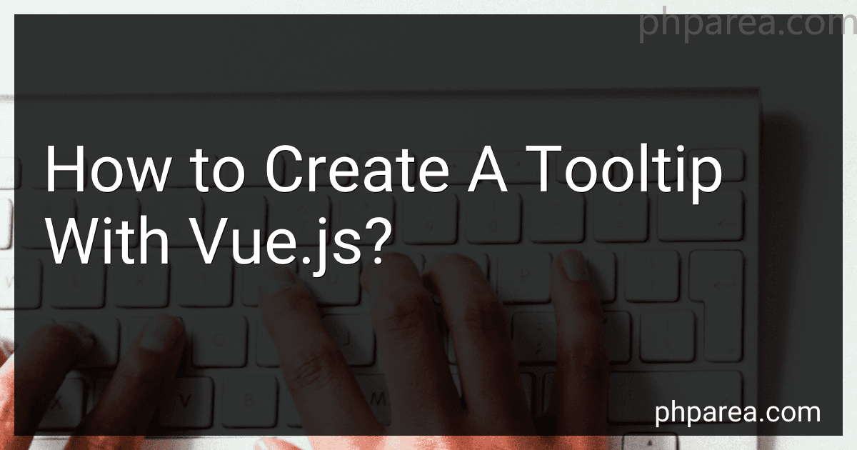 How to Create A Tooltip With Vue.js? image