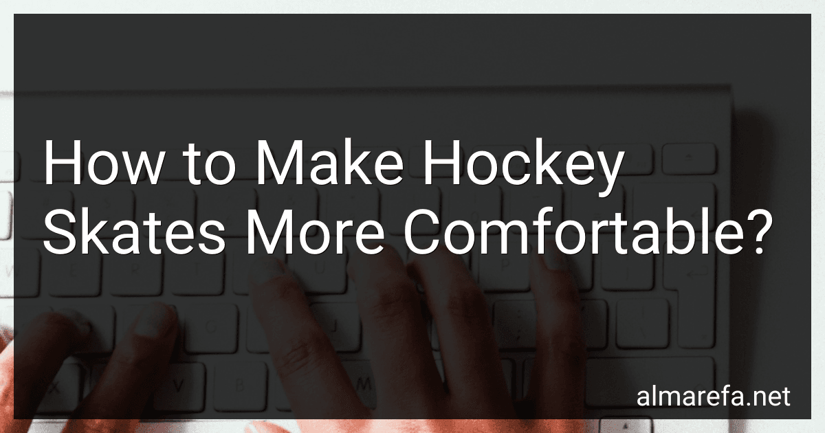 How to Make Hockey Skates More Comfortable? image