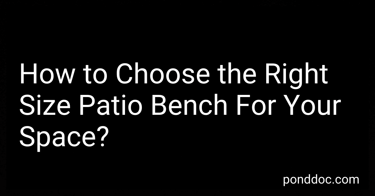 How to Choose the Right Size Patio Bench For Your Space? image