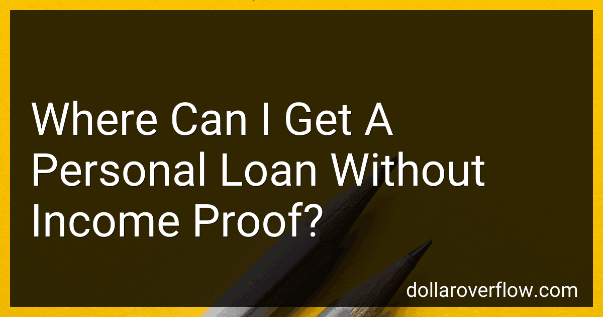 Where Can I Get A Personal Loan Without Income Proof? image