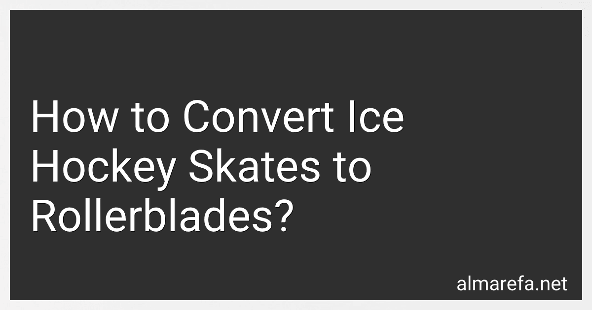 How to Convert Ice Hockey Skates to Rollerblades? image