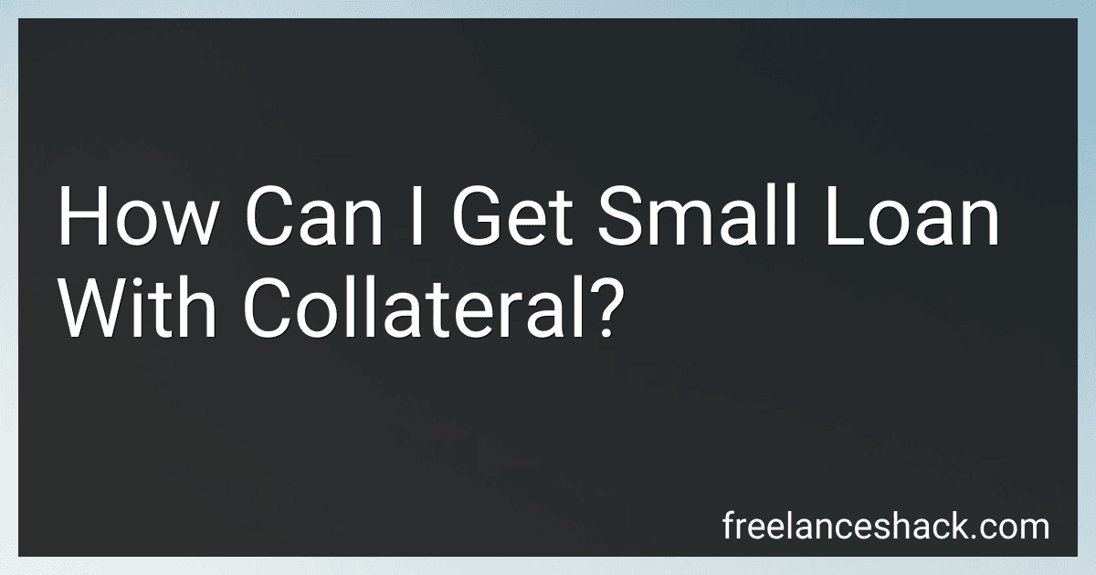 How Can I Get Small Loan With Collateral? image