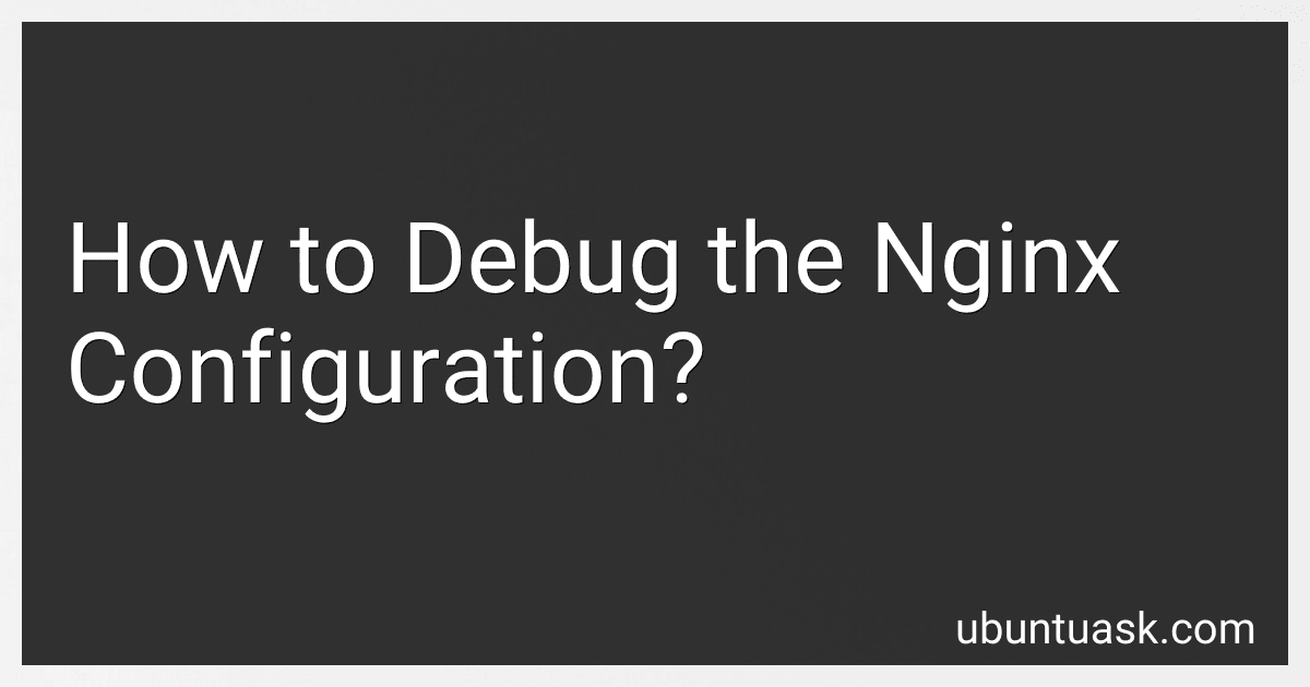 How to Debug the Nginx Configuration? image
