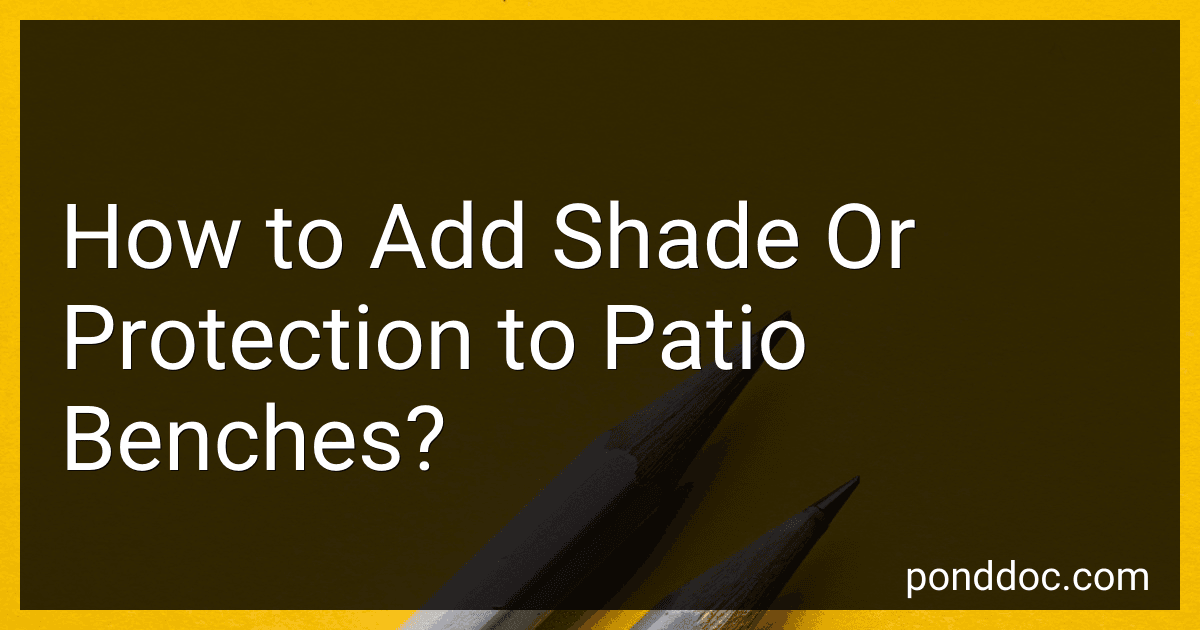 How to Add Shade Or Protection to Patio Benches? image