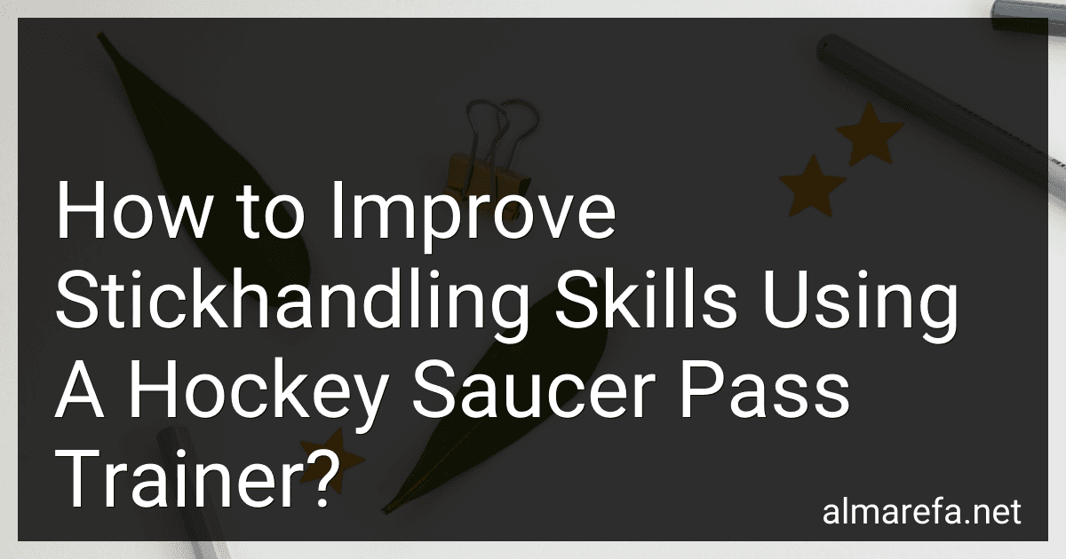 How to Improve Stickhandling Skills Using A Hockey Saucer Pass Trainer? image