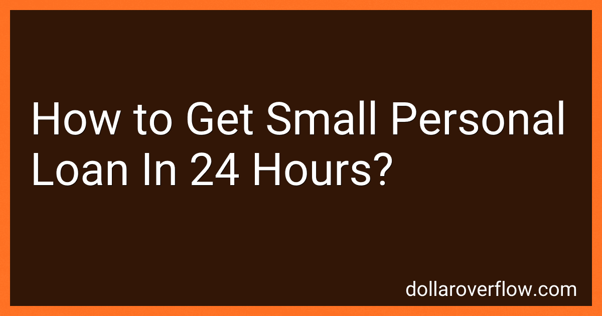 How to Get Small Personal Loan In 24 Hours? image