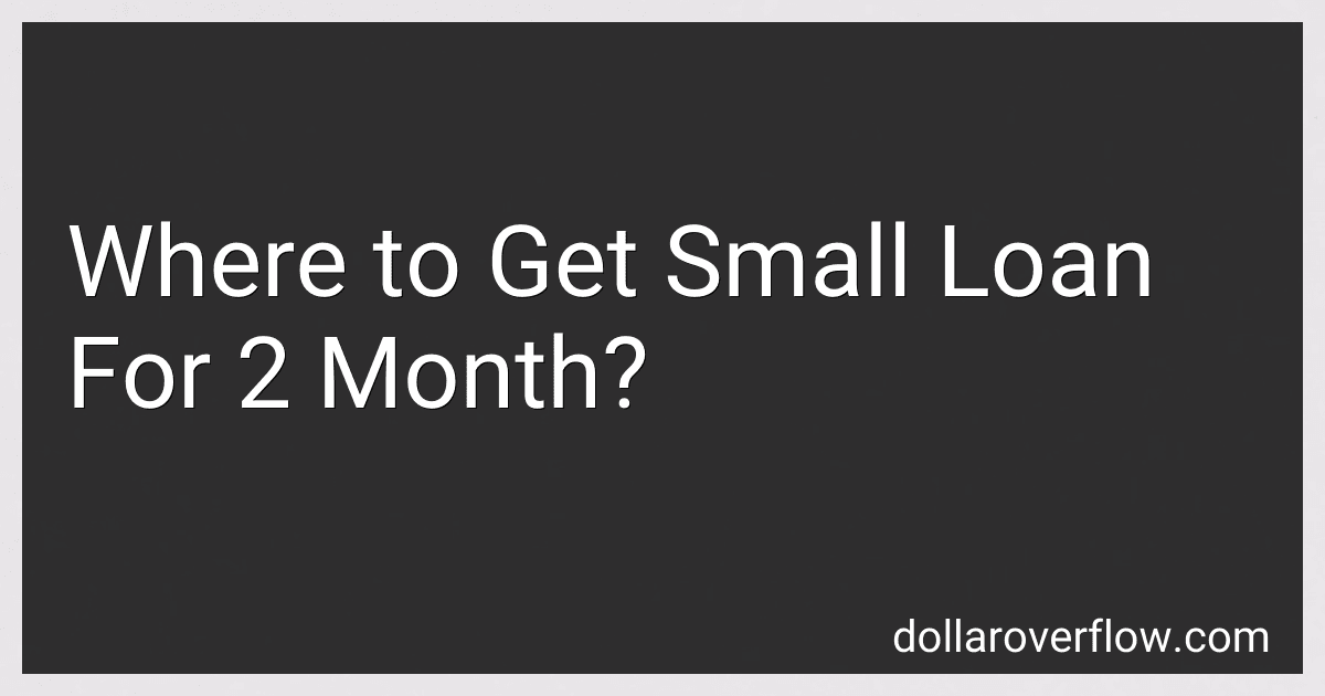 Where to Get Small Loan For 2 Month? image