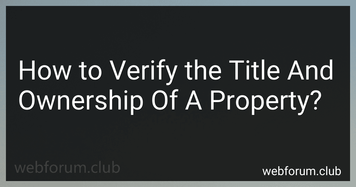 How to Verify the Title And Ownership Of A Property? image