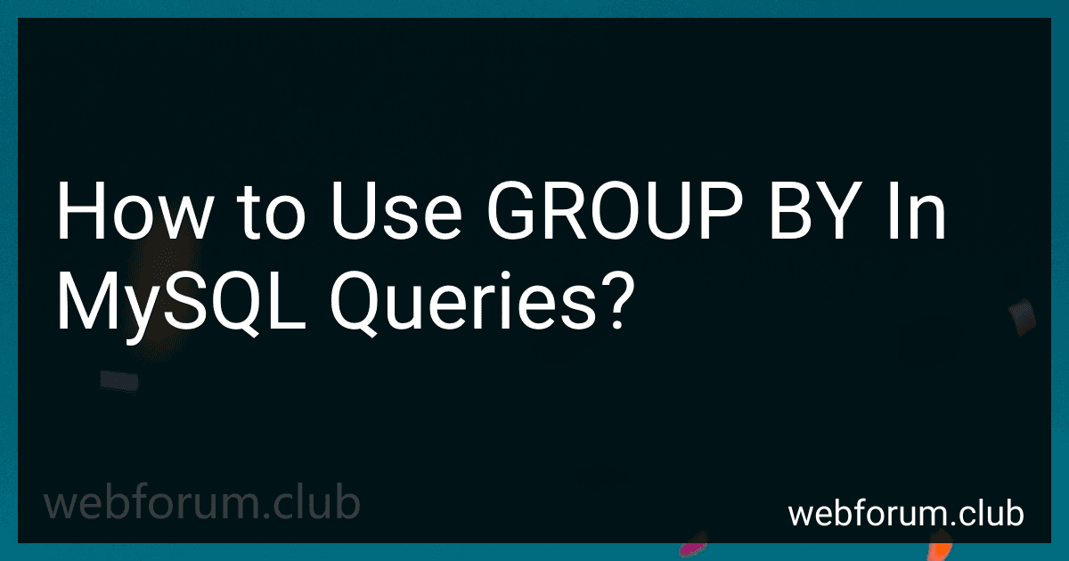 How to Use GROUP BY In MySQL Queries? image