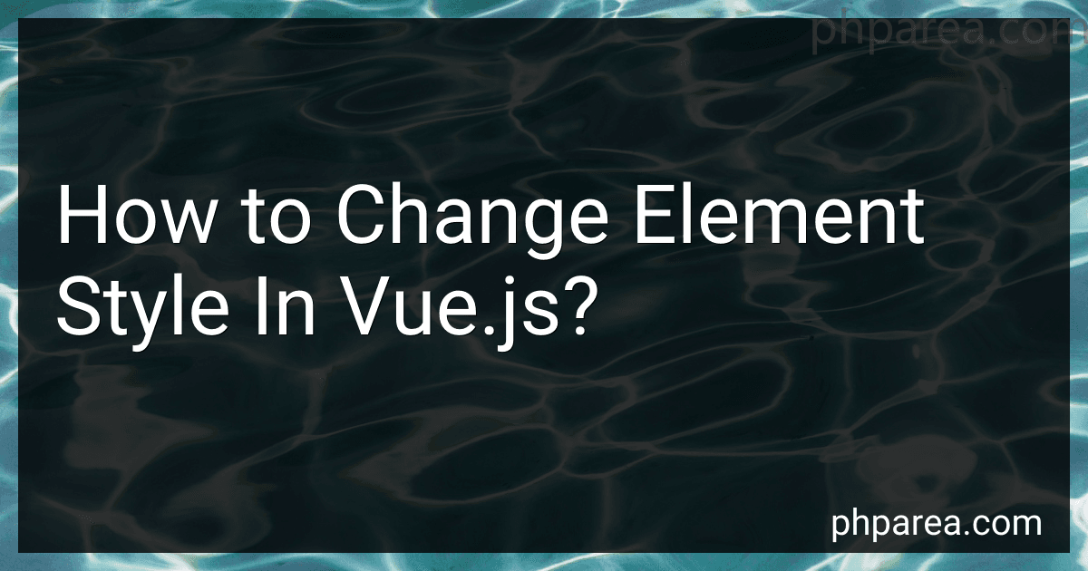 How to Change Element Style In Vue.js? image