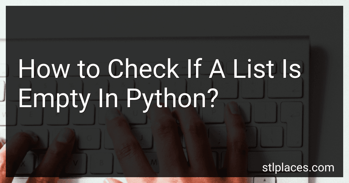 How to Check If A List Is Empty In Python? image