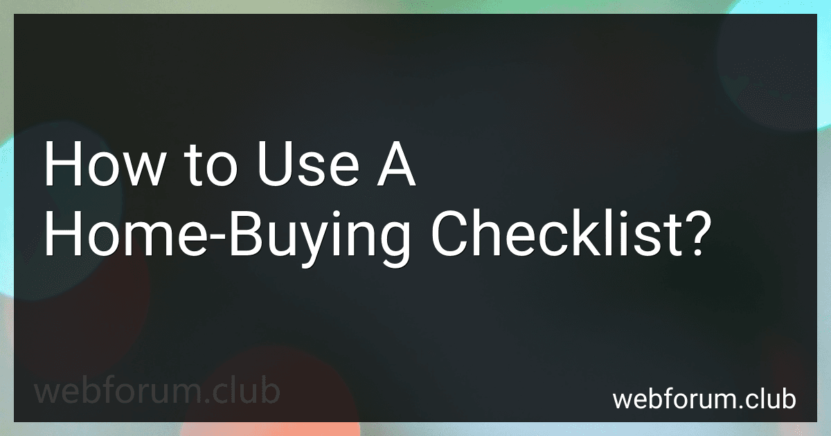 How to Use A Home-Buying Checklist? preview
