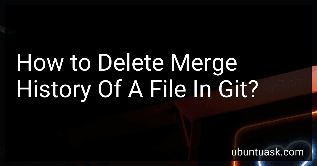 How to Delete Merge History Of A File In Git? image