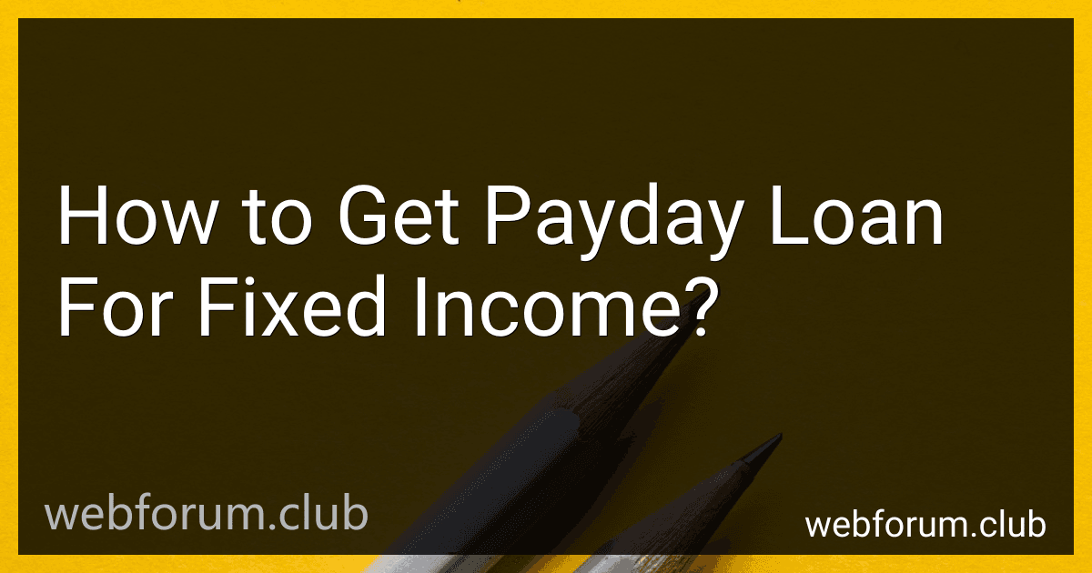 How to Get Payday Loan For Fixed Income? image