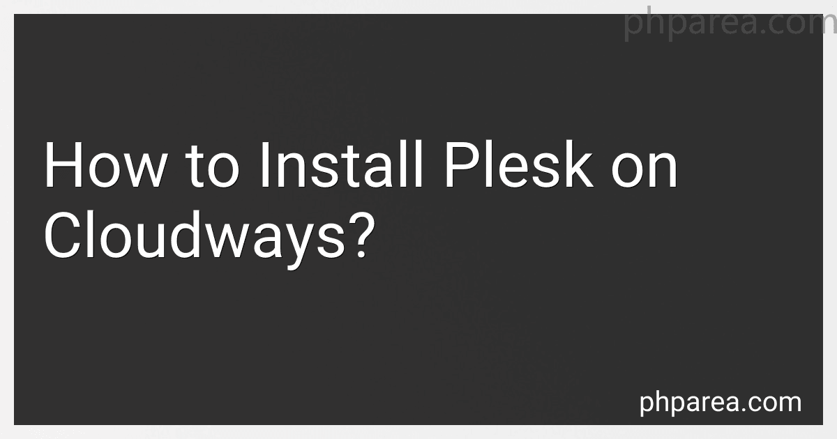 How to Install Plesk on Cloudways? image