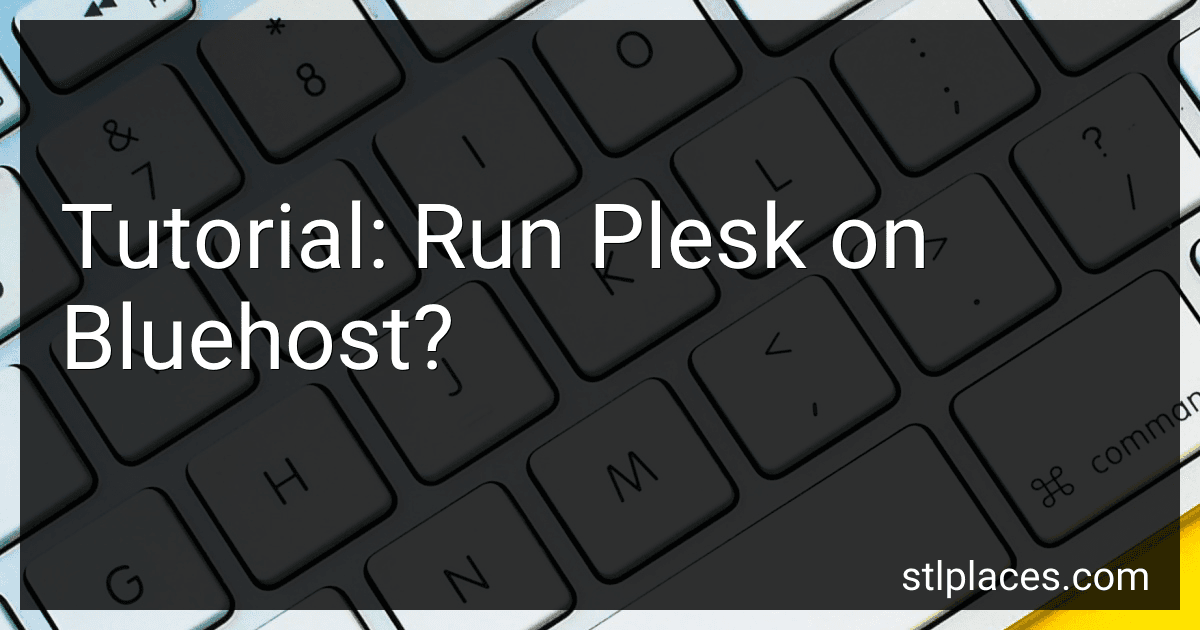 Tutorial: Run Plesk on Bluehost? image